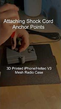 Adding Shock Cord Anchor Points to a 3D-Printed iPhone-Heltec V3 Mesh Radio Case