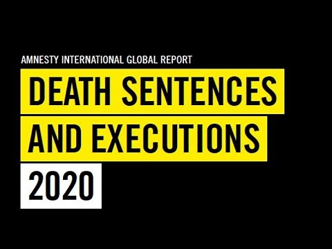 Death Penalty and Executions in 2020 -- Amnesty International Global Report