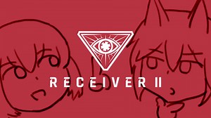 【Receiver2 #EX】「駄目だドク 当たらん」【裏命のらんだむラン】