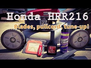 Honda HRR216 Full Service - Tuneup, Blades, Pullcord Replace