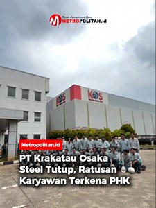 PT Krakatau Osaka Steel (PT KOS) resmi menghentikan operasionalnya per 30 April 2026, yang berdampak pada pemutusan hubungan kerja (PHK) terhadap ratusan karyawan. Momen penutupan diwarnai suasana haru. Manajemen, termasuk perwakilan dari Jepang, menyampaikan apresiasi dan salam perpisahan kepada para pekerja yang telah berkontribusi selama ini. Hingga kini, belum ada penjelasan resmi terkait alasan penutupan. Namun, kondisi industri baja dan tekanan ekonomi disebut-sebut menjadi faktor yang mem