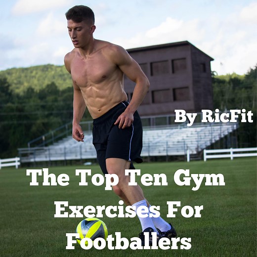 Top 10 Gym Exercises for Footballers