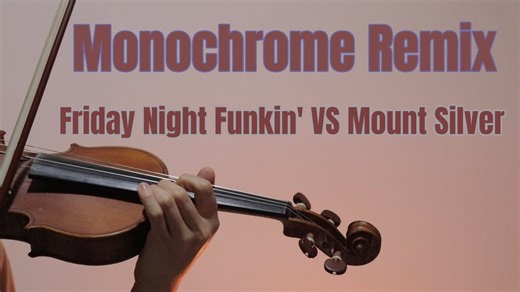 【搬运/FNF】Friday Night Funkin' Mount Silver over Lost Silver Mod - Monochrome (Rem