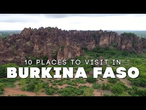 Top 10 Places to visit in Burkina Faso 🇧🇫 - 4k Travel Video