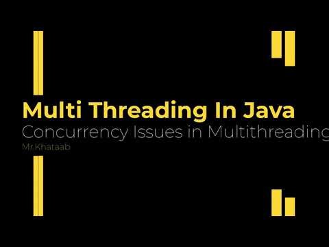 Concurrency Issues in Multithreading part 12