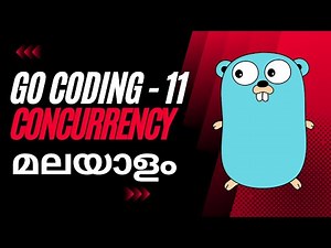 What is Concurrency, Goroutines and Channels in Golang? - Part 11 | Golang Tutorial Series