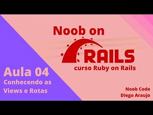 Understanding Views and Routes - Ruby on Rails for Beginners #Lesson 04