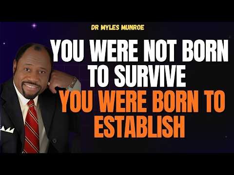 DR MYLES MUNROE: WHY TRUE SUCCESS IS MEASURED BY WHAT OUTLIVES YOU | GENERATIONAL WEALTH