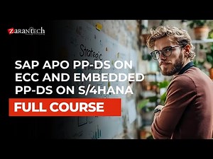 SAP APO PP-DS on ECC and Embedded PP-DS on S/4HANA Full Course | ZaranTech