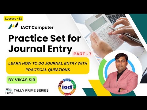 Journal Entry Practice Questions Lecture- 13, Part- 7 | Step-by-Step Accounting Entries | In Hindi