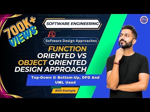 Function Oriented vs Object Oriented Design Approach | Software Design Approaches