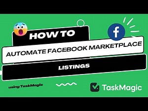 Automate Facebook marketplace listings from apps using TaskMagic