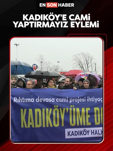 Kadıköy'de Yeni Cami Projesine Karşı Eylem