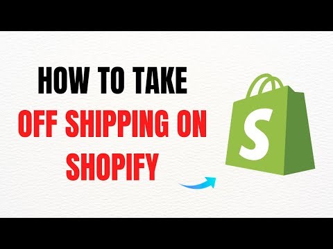 How to Remove Shipping on Shopify – Full Guide