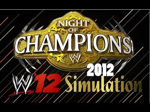 WWE Night of Champions 2012 WWE 12 Simulation