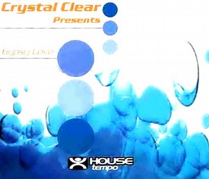 Crystal Clear - Gypsy Love