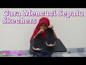Tips dan Cara Mencuci Sepatu Skechers Sendiri (DIY)