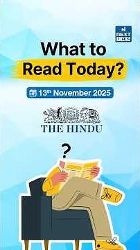 What to Read in Today’s Newspaper? | Daily News Analysis for UPSC #thehindu #nextias |NEXT IAS