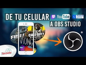 Como transmitir la pantalla de mi celular a OBS Studio para hacer Directos | Streaming