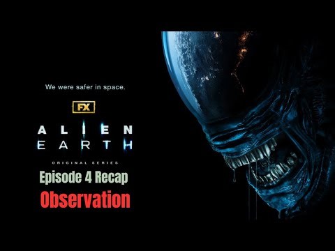 Alien Earth Observation Season 1 Episode 4 FX Series Recap