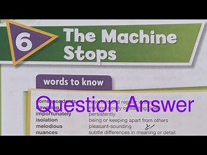New Oxford Modern English Book 7 | Chapter 6 The Machine stops| Question answer