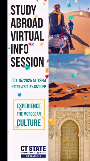CT State Housatonic on Instagram: "🌍✨ Ever dreamed of exploring Morocco? Here’s your chance to start the journey — from right here at Housatonic! 🇲🇦💫 Join our Study Abroad Virtual Info Session and get a sneak peek into the adventure ahead! 🎒✈️ 📅 Oct 15, 2025 | 12 PM 🔗 Register now: https://bit.ly/48zUUEP Don’t miss it — discover how you can turn your global dreams into reality! 🌎💭 👉 Like, share, and tag a friend who loves to travel! 💥 #StudyAbroad #CTStateHousatonic #HousatonicCommuni
