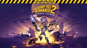 Destroy All Humans! 2: Reprobed Single Player coming to PS4, Xbox One on June 27