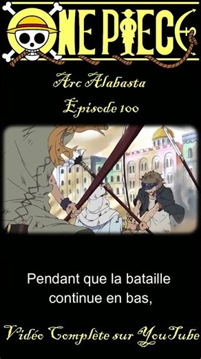 Résumé ONE PIECE - Arc Alabasta - Part 100 #onepiece #anime #story #manga #resume
