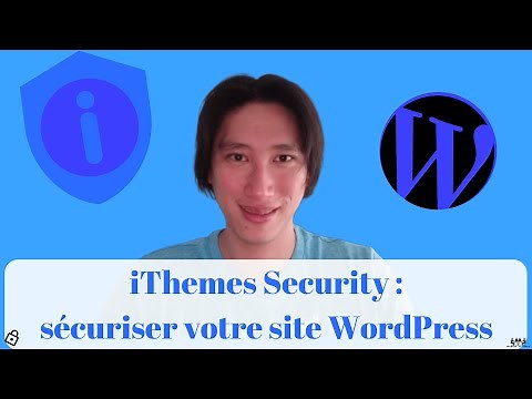 Tuto iThemes Security : Comment sécuriser / protéger votre site Web WordPress avec un plugin ? 🛡