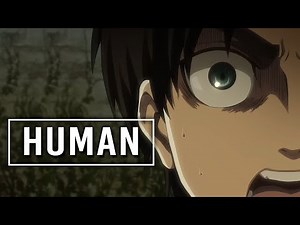Attack on Titan || Human