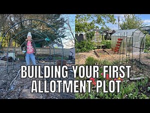 BUILDING A NEW ALLOTMENT PLOT / ALLOTMENT GARDENING FOR BEGINNERS