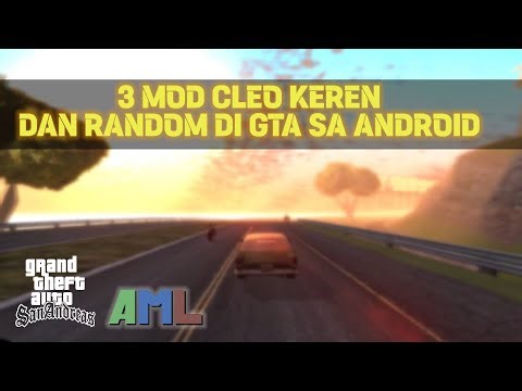 3 CLEO MOD KEREN DI GTA SA ANDROID YG AKAN MEMBUAT GTA SA KALIAN MAKIN RANDOM DAN KEREN 🔥🗿
