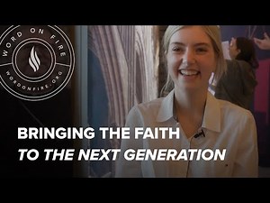 Bringing the Faith to the Next Generation - Word on Fire Stories