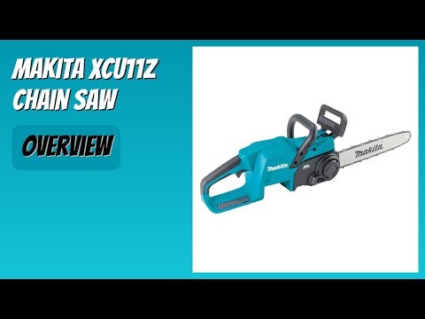 REVIEW (2025): Makita XCU11Z Chain Saw. Features