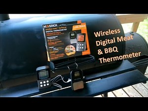 Testing the Maverick Wireless Meat + Barbecue Thermometer