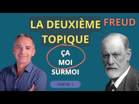 FREUD (Partie 1/2) LA DEUXIEME TOPIQUE - ÇA, MOI, SURMOI.