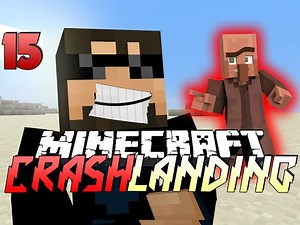Minecraft Crash Landing 15 - SERIES FINALE