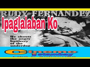 IPAGLALABAN KO Rudy Fernandez Action movie