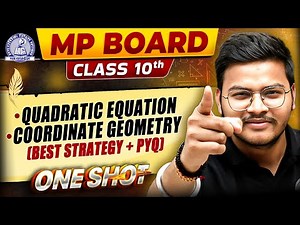 MP Board Class 10th Maths 🔥 | Quadratic Equations & Coordinate Geometry Mastery in One Shot! 🚀✅