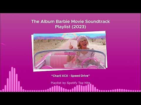 Barbie Movie Soundtrack 2023