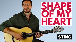 Shape of My Heart by Sting - Guitar Lesson and TAB and Chords