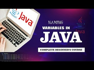 Java For Beginners - Variable Naming Rules & Best Practices