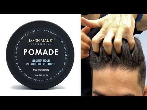 How to Style Hair with Pomade - Jason Makki Pomade - Medium Hold - Hairstyle for Men