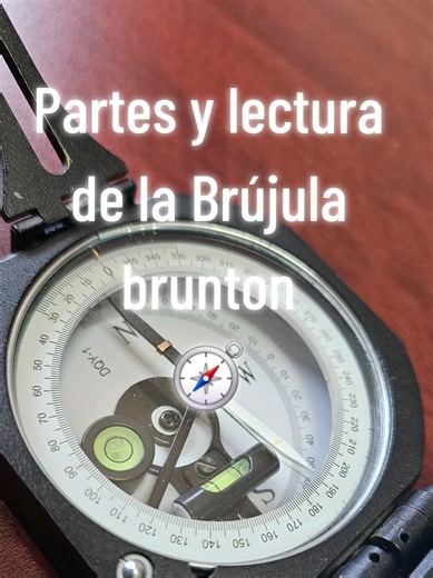 Partes y lectura de la Brújula Brunton