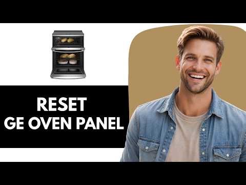 How to Reset Your GE Profile PS960YPFS Oven Panel