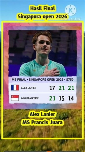 Hasil Final Singapura open 2026 badminton Alex Lanier Juara tunggal putra #bulutangkis