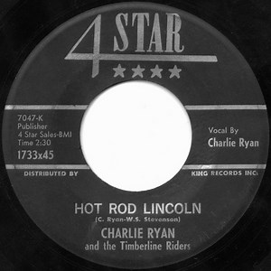 Charlie Ryan And The Timberline Riders - Hot Rod Lincoln
