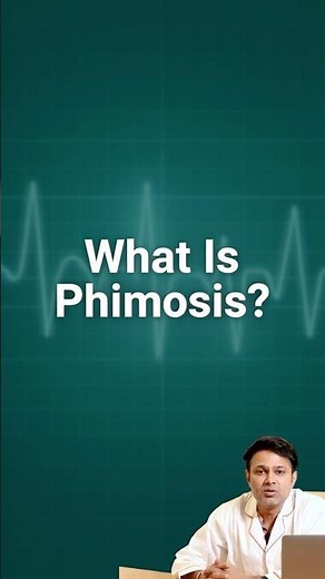What is phimosis? Its symptoms and treatment. What is phimosis? Symptoms and treatment #shorts