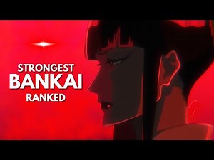 Top 10 Strongest Bankai in Bleach – Ranked!