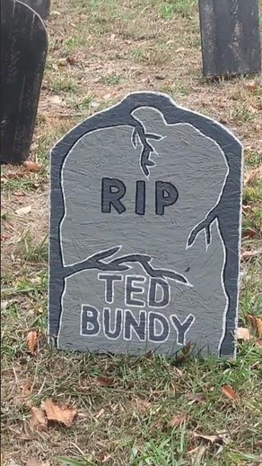 Found Ted Bundy's grave